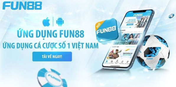 Tải app Fun88 - Giúp tham gia cá cược mọi lúc, mọi nơi_vf69